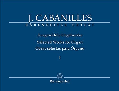 Selected Works For Organ J. Cabanilles