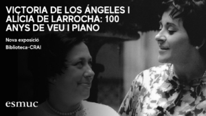 En LiniaVictoria de los Ángeles i Alícia de Larrocha: 100 anys de veu i piano
